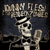 Johnny Flesh & The Redneck Zombies - Cast Out the Devil