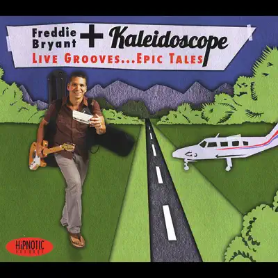 Live Grooves... Epic Tales - Kaleidoscope Live Grooves... Epic Tales - Kaleidoscope