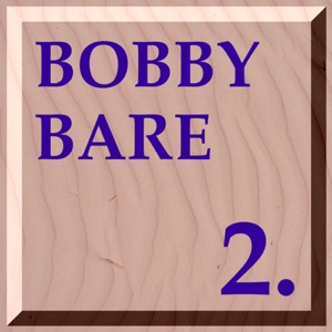 Bobby Bare - The Year That Clayton Delaney Died - 排舞 音樂