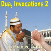 Dua, invocations 2 (Quran) - Mohamed Jibreel