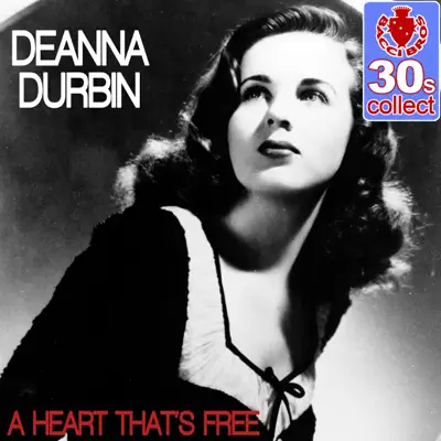 A Heart That's Free (Remastered) - Single - Deanna Durbin