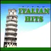Italian Hits album lyrics, reviews, download