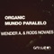 Mundo Paralelo - Wender A & Rods Novaes lyrics