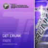 Stream & download Get Crunk - Single