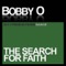 The Search for Faith - Bobby O lyrics