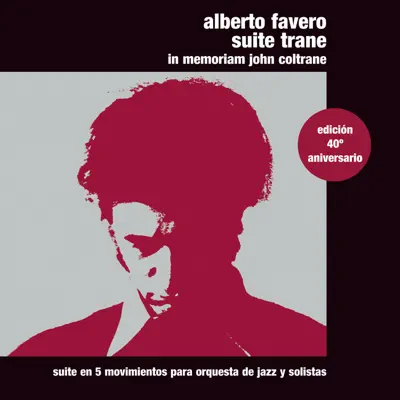 Suite trane in Memoriam John Coltrane - Alberto Favero