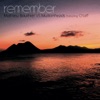 Remember (Remixes) [feat. Chaff]