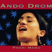 Ando Drom - Phari Mamo