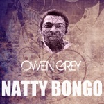 Owen Gray - Natty Bongo