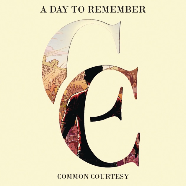 Kedvenceim! Pont. - A Day To Remember - Common Courtesy (2013)