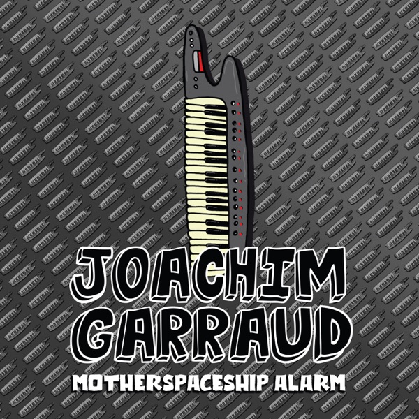 Motherspaceship Alarm - Single - Joachim Garraud