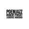 Creole (feat. Robert Pinsky & Laurence Hobgood) - Poemjazz lyrics