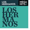 Mega Hits: Los Hermanos