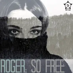 So Free - Single - Roger So Free - Single - Roger