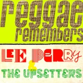 Reggae Remembers: Lee Perry & the Upsetters Greatest Hits artwork