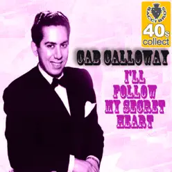 I'll Follow My Secret Heart (Remastered) - Single - Carmen Cavallaro I'll Follow My Secret Heart (Remastered) - Single - Carmen Cavallaro