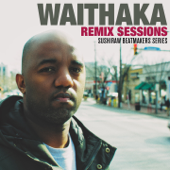 Waithaka Remix Sessions (Waithaka Ent Remix) - Waithaka ent