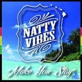Natural Vibrations - Make You Stay