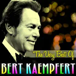 The Very Best of Bert Kaempfert - Bert Kaempfert