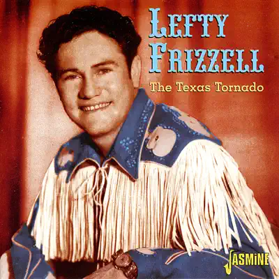 The Texas Tornado - Lefty Frizzell