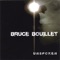 Crucial Conflicts - Bruce Bouillet lyrics