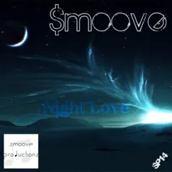 Night Love - Single by Smoove album reviews, ratings, credits