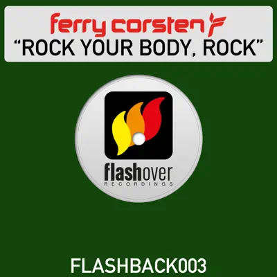 Rock Your Body Rock - Ferry Corsten