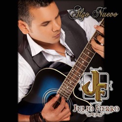 Julio Fierro - Algo Nuevo