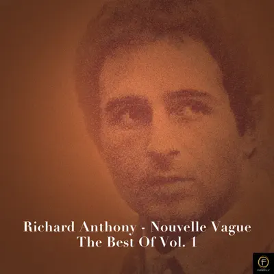 Nouvelle vague : The Best of, Vol. 1 - Richard Anthony