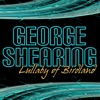 George Shearing - Lullaby of Birdland