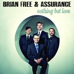 Brian Free & Assurance - I Want To Be That Man
