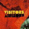 Visitors - All of your attention