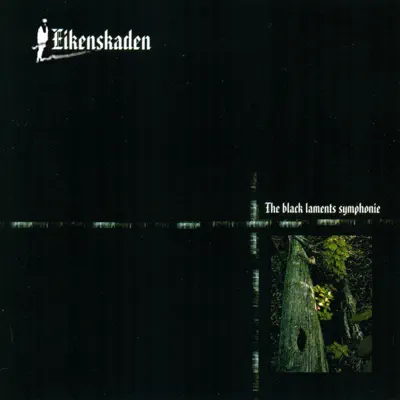 The Black Laments Symphonie - Eikenskaden