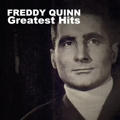 Greatest Hits - Freddy Quinn
