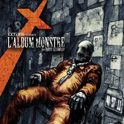 L'album monstre - 1ère partie : Le complot - Exterio L'album monstre - 1ère partie : Le complot - Exterio