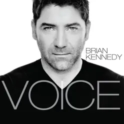 Voice - Brian Kennedy Voice - Brian Kennedy