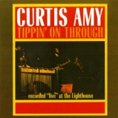 CURTIS AMY - Tippin' on Through (Live)