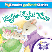 Kim Mitzo Thompson, Karen Mitzo Hilderbrand & Twin Sisters - My Favorite Bedtime Stories: The Night-Night Song (Unabridged) artwork