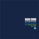 Mario Biondi & The High Five Quintet - This Is What You Are