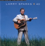 Larry Sparks - Sharecropper's Son (feat. Ralph Stanley & Ricky Skaggs)