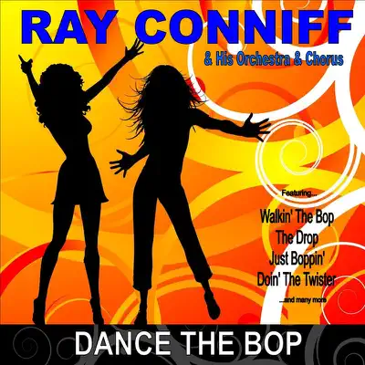 Dance the Bop - Ray Conniff