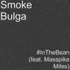 Stream & download #InTheBean (feat. Masspike Miles) - Single