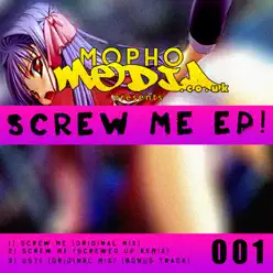 Screw Me (Original Mix) - Single - Mopho
