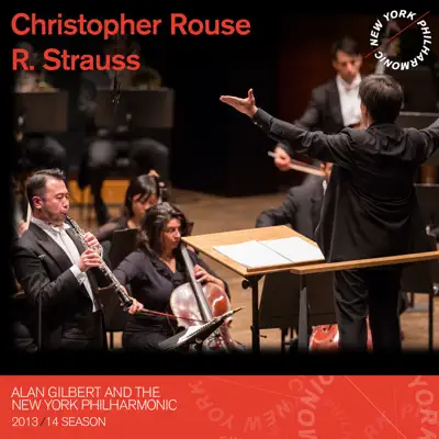 Christopher Rouse, R. Strauss - New York Philharmonic