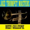 Jazz Trumpet Masters-Dizzy Gillespie