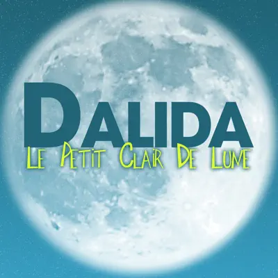 Le petit clair de lune - Dalida
