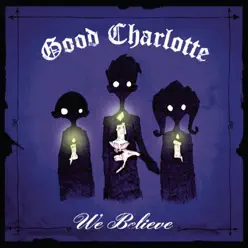 We Believe - Single - Good Charlotte