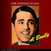Al Bowlly - One Morning in May