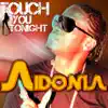Touch You Tonight album lyrics, reviews, download
