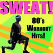 Sweat!: 80's Workout Hits artwork